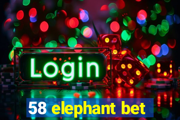 58 elephant bet